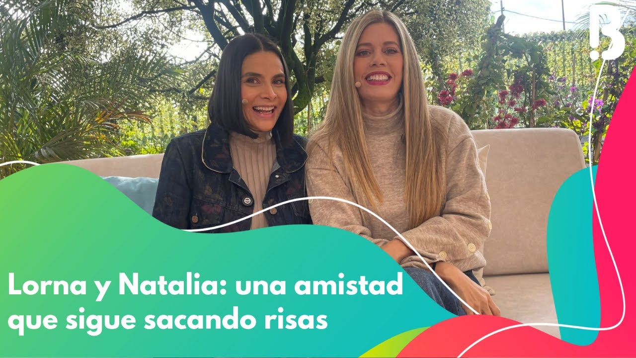 Lorna y Natalia: Dupla legendaria siempre juntas en escena, unidas por la vida | Bravíssimo