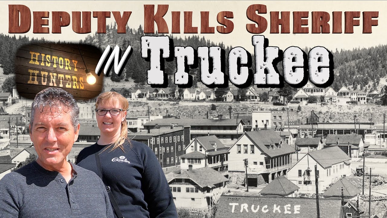 Deputy Kills Sheriff in Historic Truckee California