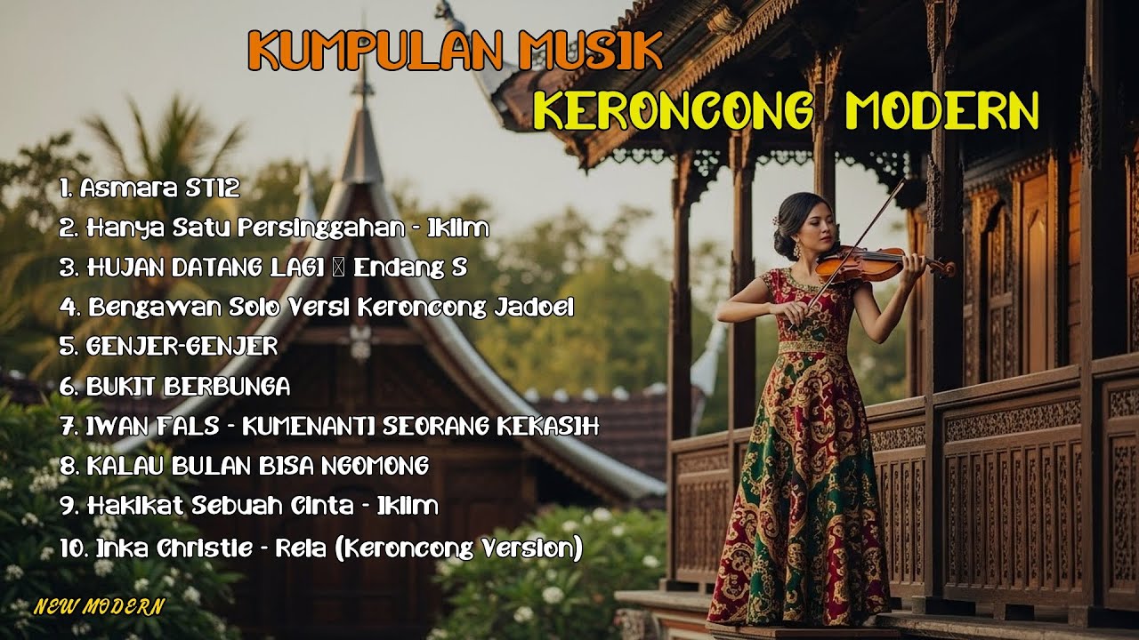 FULL ALBUM KERONCONG MODERN 2025 || NEW NORMAL KERONCONG ASMARA ST12 | HANYA SATU PERSINGGAHAN