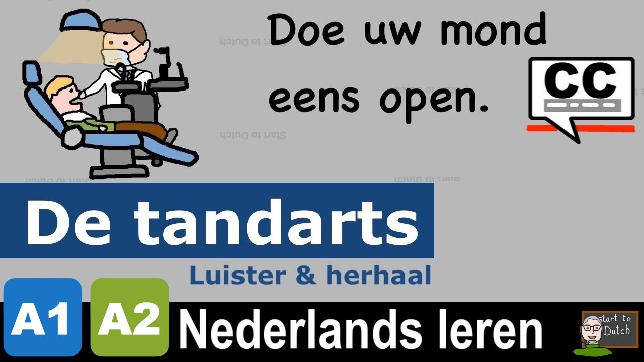 NT2 A1 A2 Op bezoek bij de tandarts 🦷 tand gaatje 💉prikje verdoving Nederlands leren 1.2 Learn Dutch