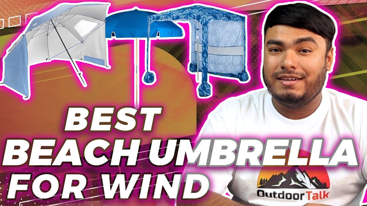 5 Best Beach Umbrellas for Wind in 2023 [Reviews & Buying Guide]
