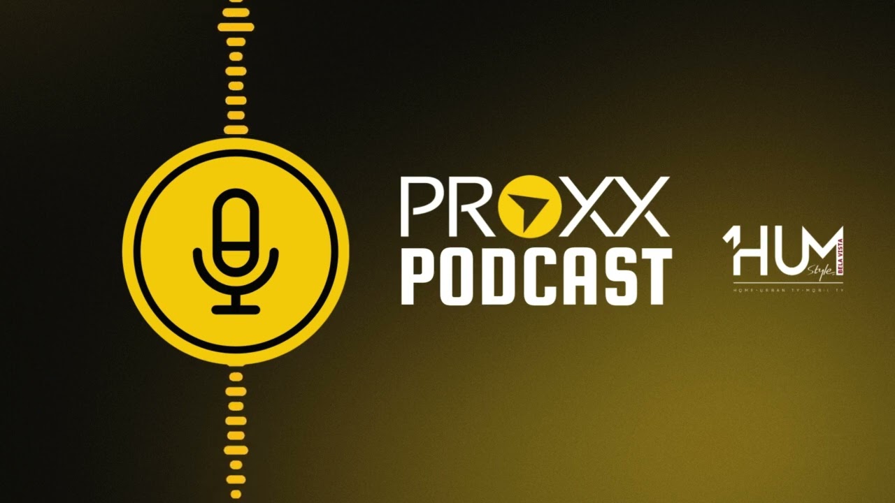 Proxx Podcast - Hum Bela Vista