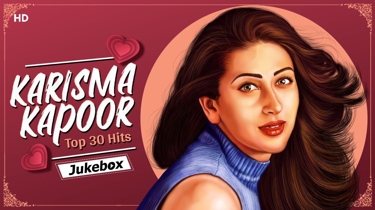30 Hit Songs Of Karisma Kapoor - Mashup | Karisma Kapoor Jukebox | Hit Songs | Hindi Songs