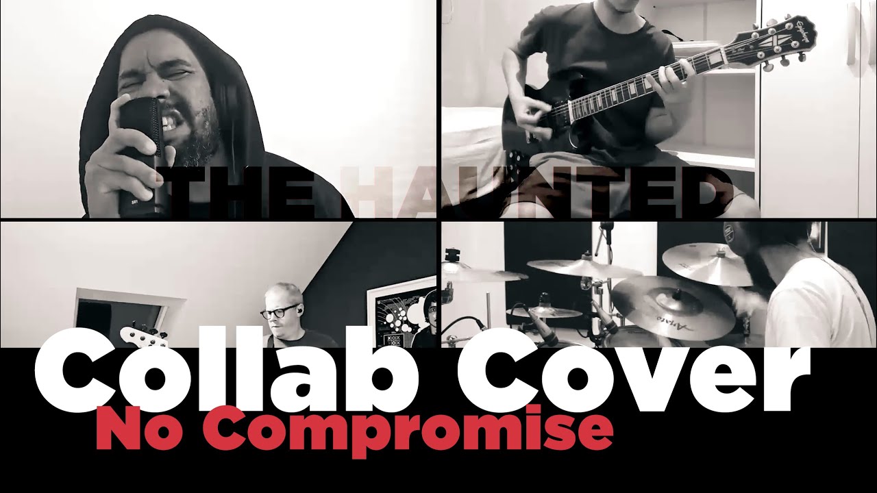 The Haunted - No Compromise - Collab Cover