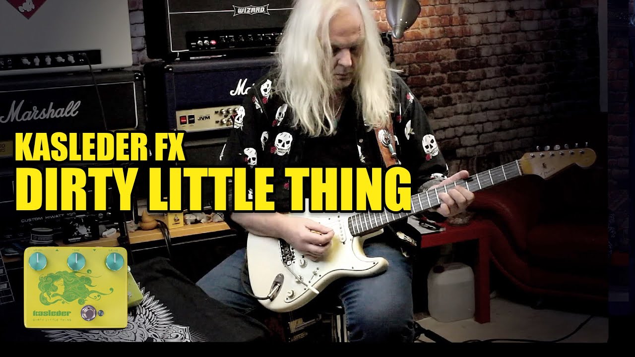 KASLEDER FX - Dirty Little Thing