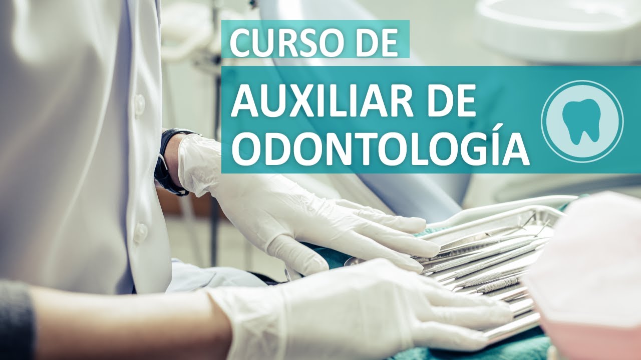 Curso de Auxiliar de Odontolog&iacute;a