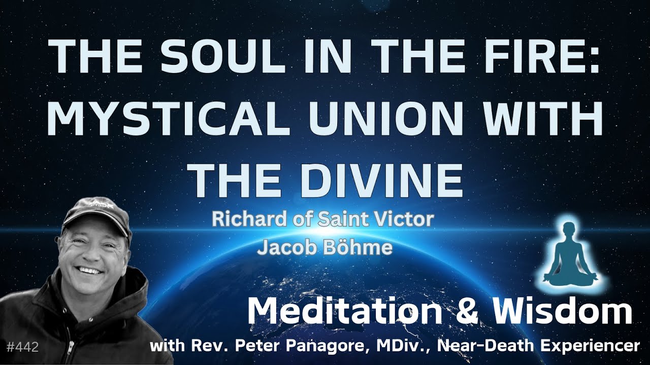 The Soul in the Fire: Mystical Union with the Divine