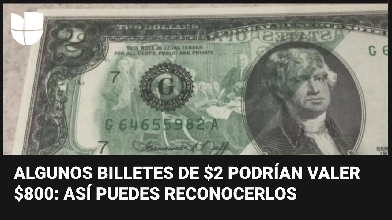 ¿Cómo reconocer los billetes de $2 que son buscados por los coleccionistas?