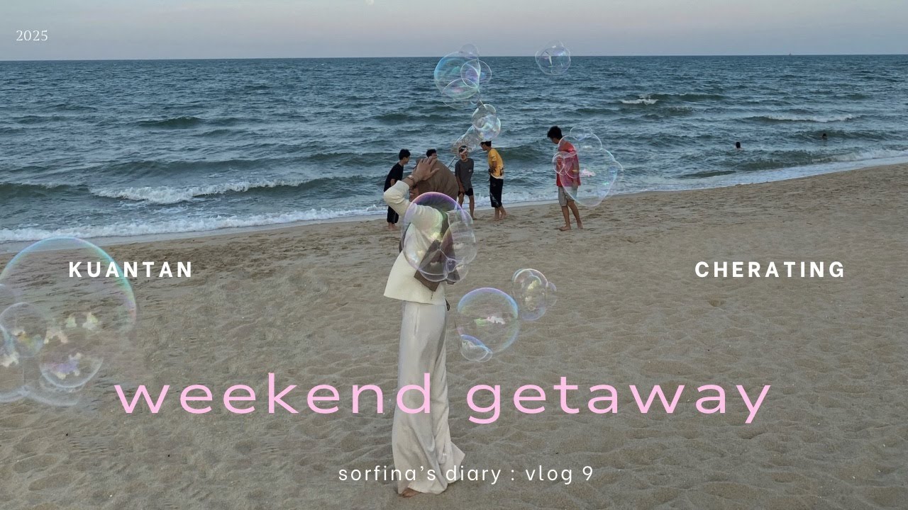 city to coast getaway trip !! kuantan & cherating ✩‧₊˚🎐