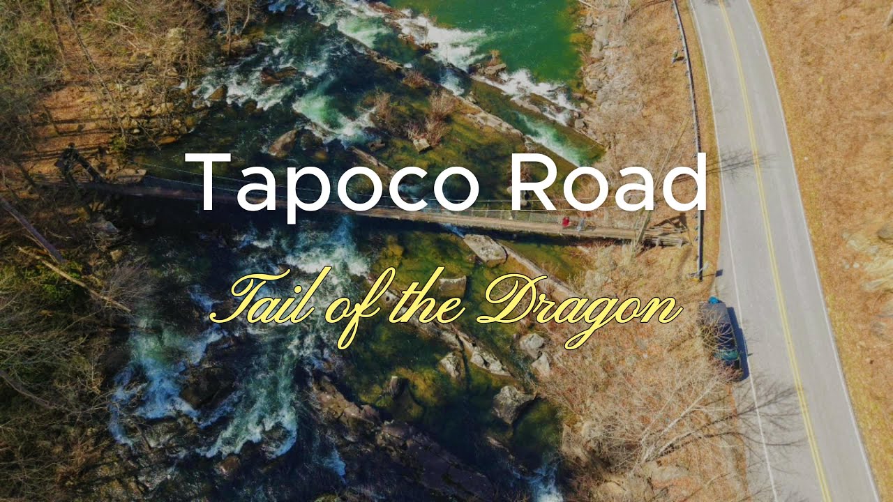 Tapoco Road Tail of the Dragon