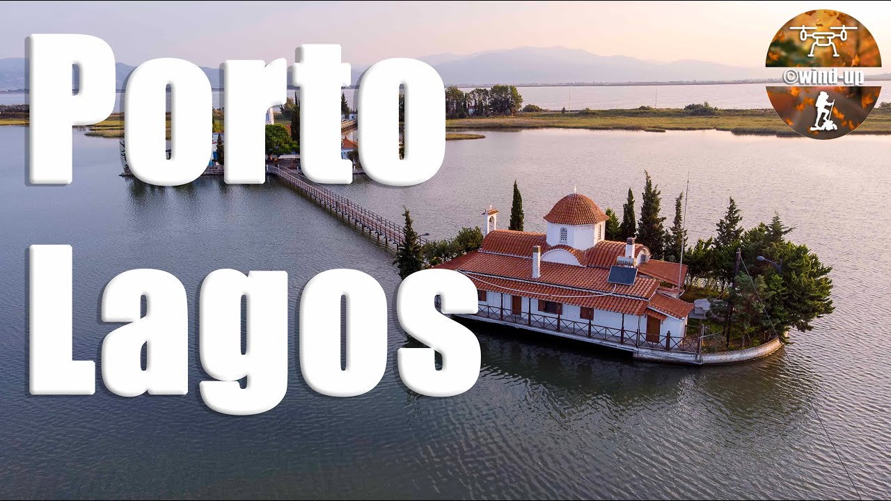 Πόρτο Λάγος: Ένας τόπος απόκοσμης ομορφιάς. Ένας επίγειος παράδεισος