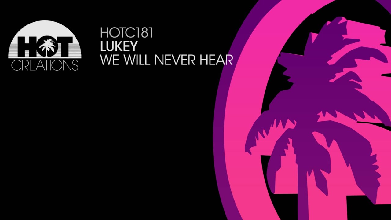 Lukey - We Will Never Hear
