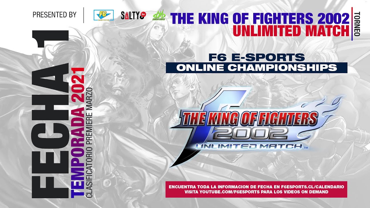 F6 Championships Fecha 1 - KOF2002UM  Hosted by DM | Gigo, PHD | LaSodaPop & F6 | Hugo Ross