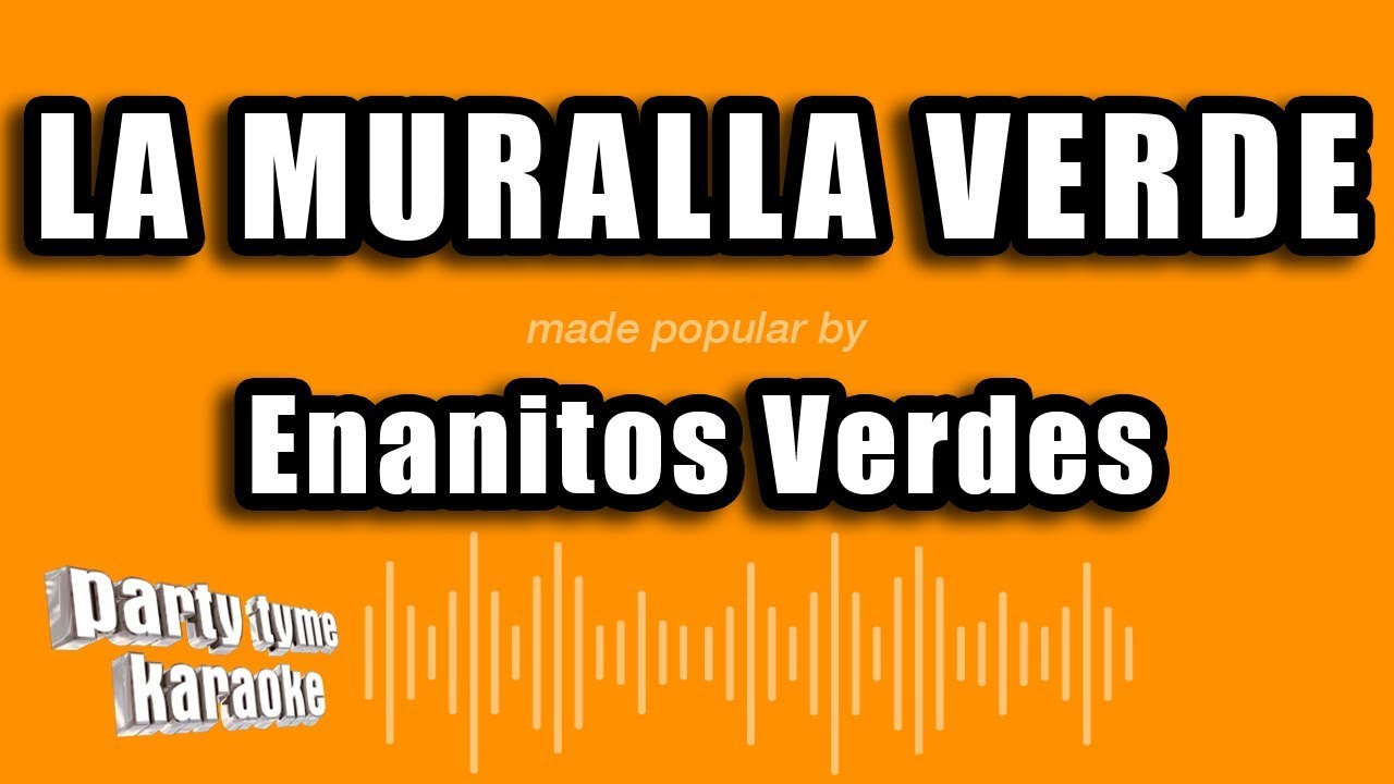 Enanitos Verdes - La Muralla Verde (Versión Karaoke)