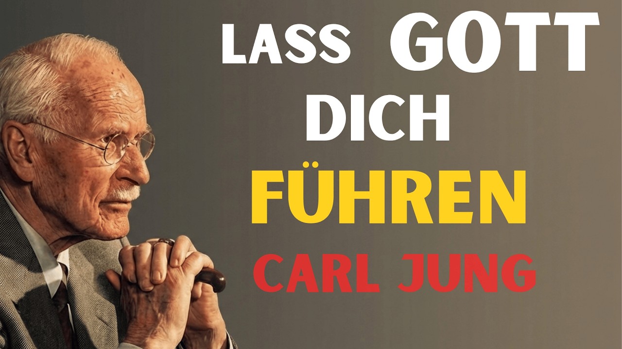 ERZWINGE NICHTS &mdash; Lass Gott dich f&uuml;hren | Carl Jung
