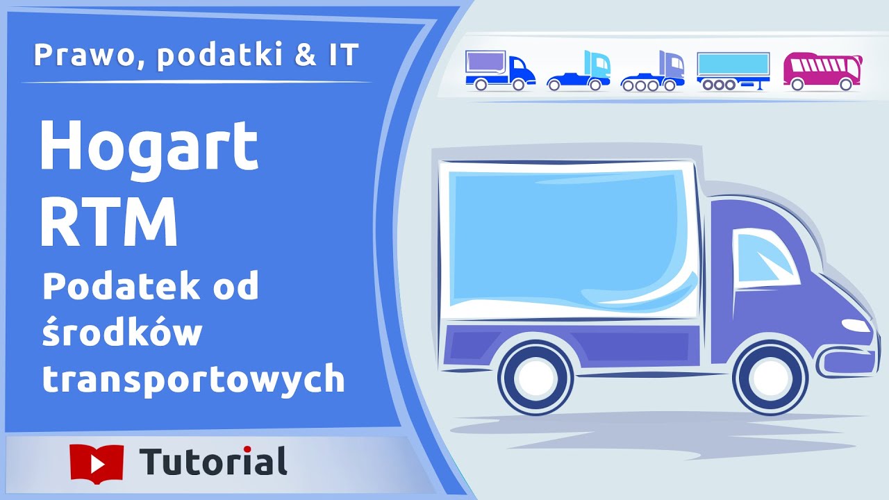 01  Hogart RTM. Podatek od środk&oacute;w transportowych