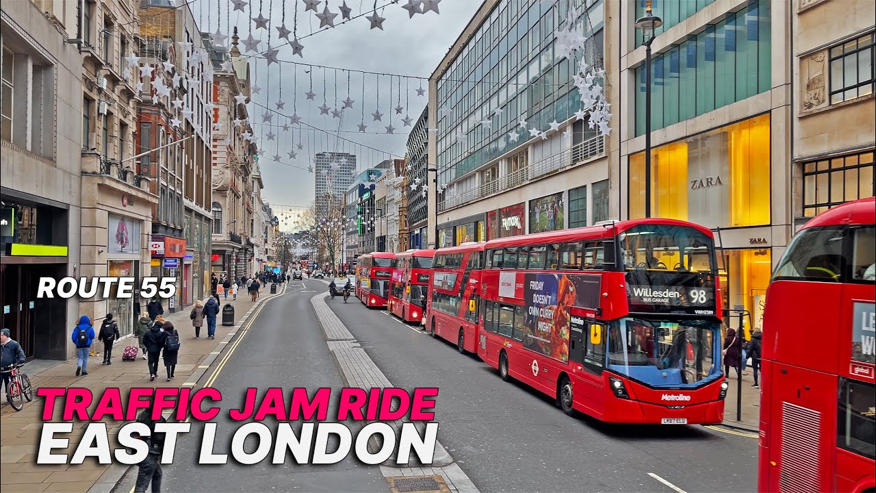 Riding a London double-decker bus in traffic, from Central London to East London - Route 55 🚌
