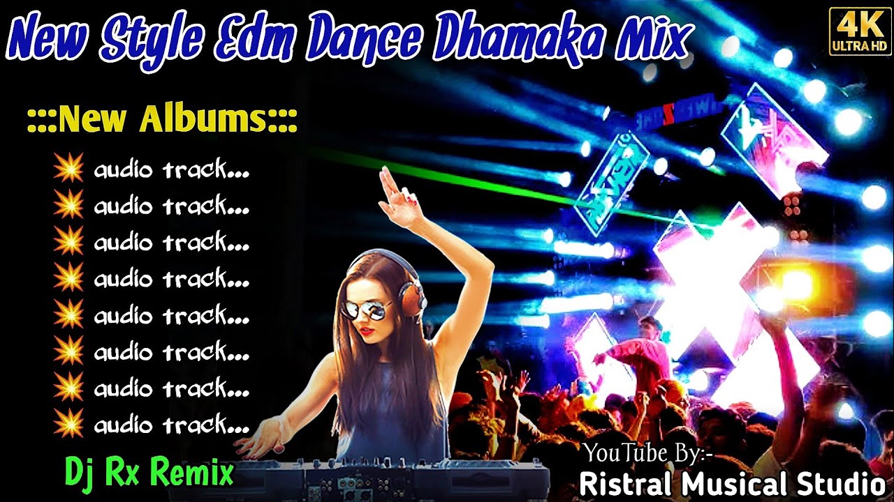 New Style Edm Dance Dhamaka Mix 💥 New Album 💥 Dj Rx Remix 💥 Dj Sarzen Edm Song