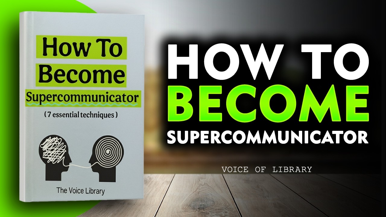 7 Communication Secrets That Instantly Make People Listen | Full Audiobook