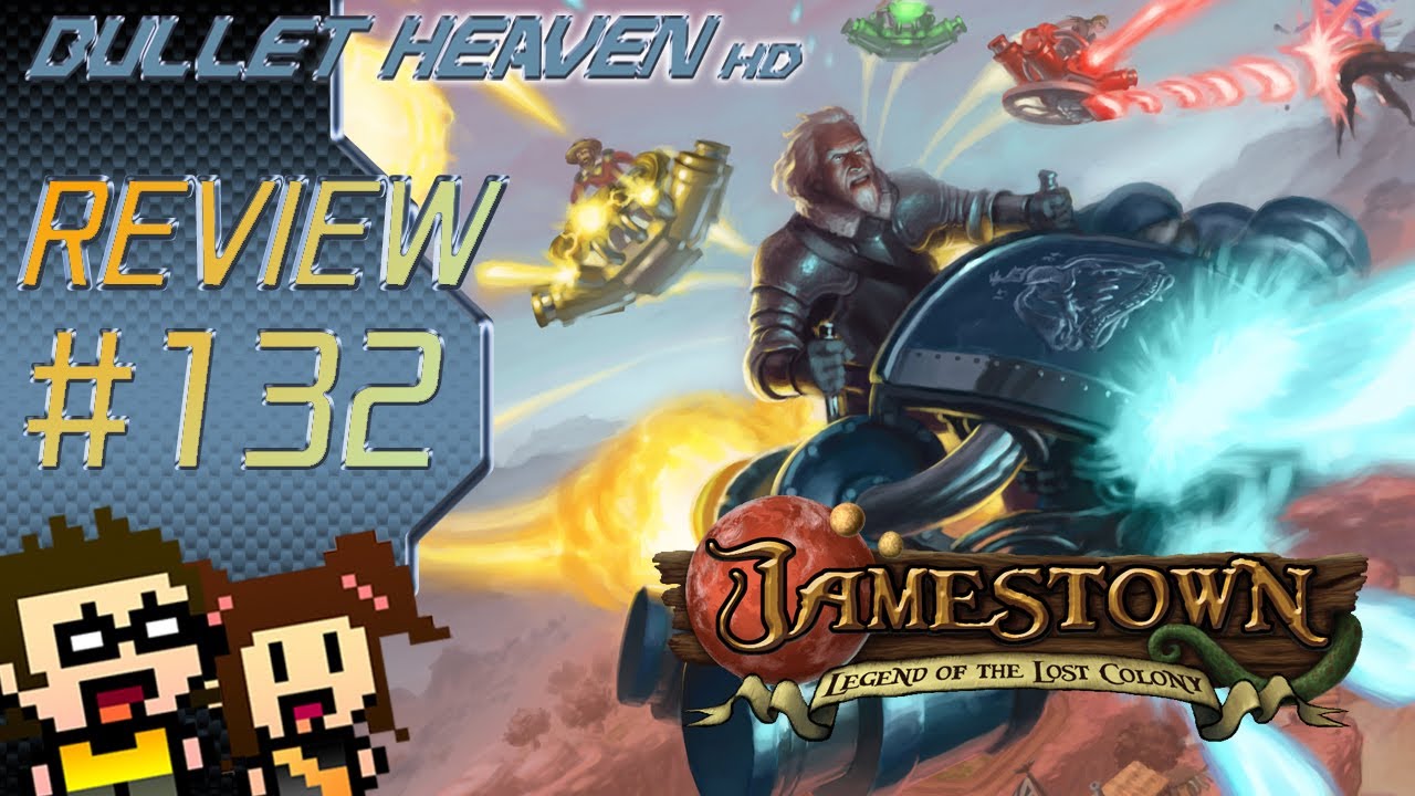 Bullet Heaven HD60 #132 - Jamestown [PC]