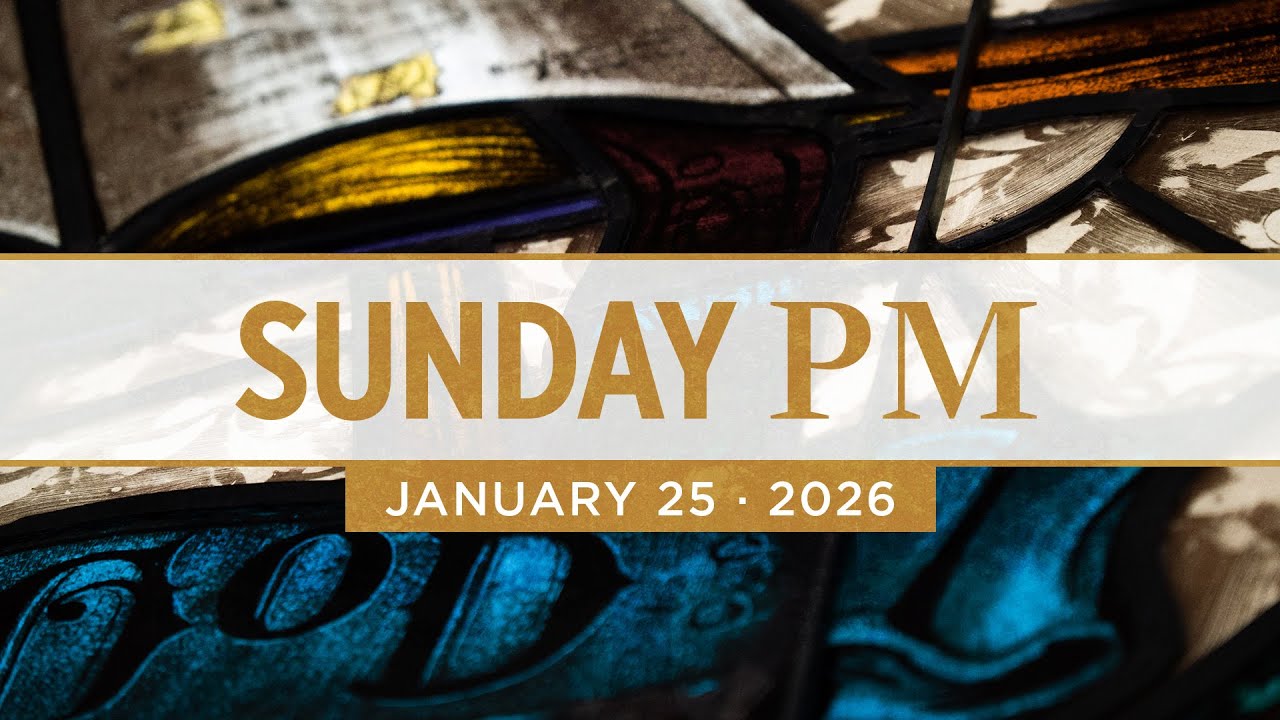 January 25 - Sunday PM Service