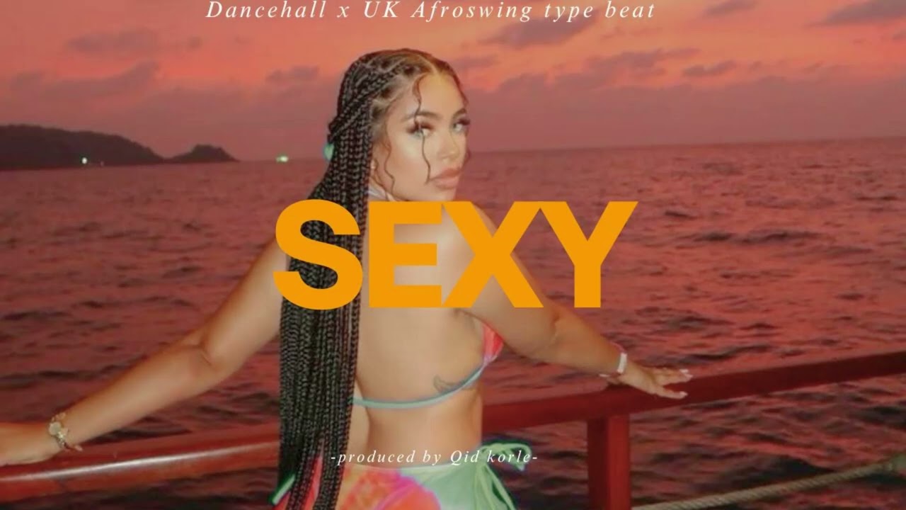 Dancehall x Afroswing type beat_[SEXY]_FREE FOR PROFIT