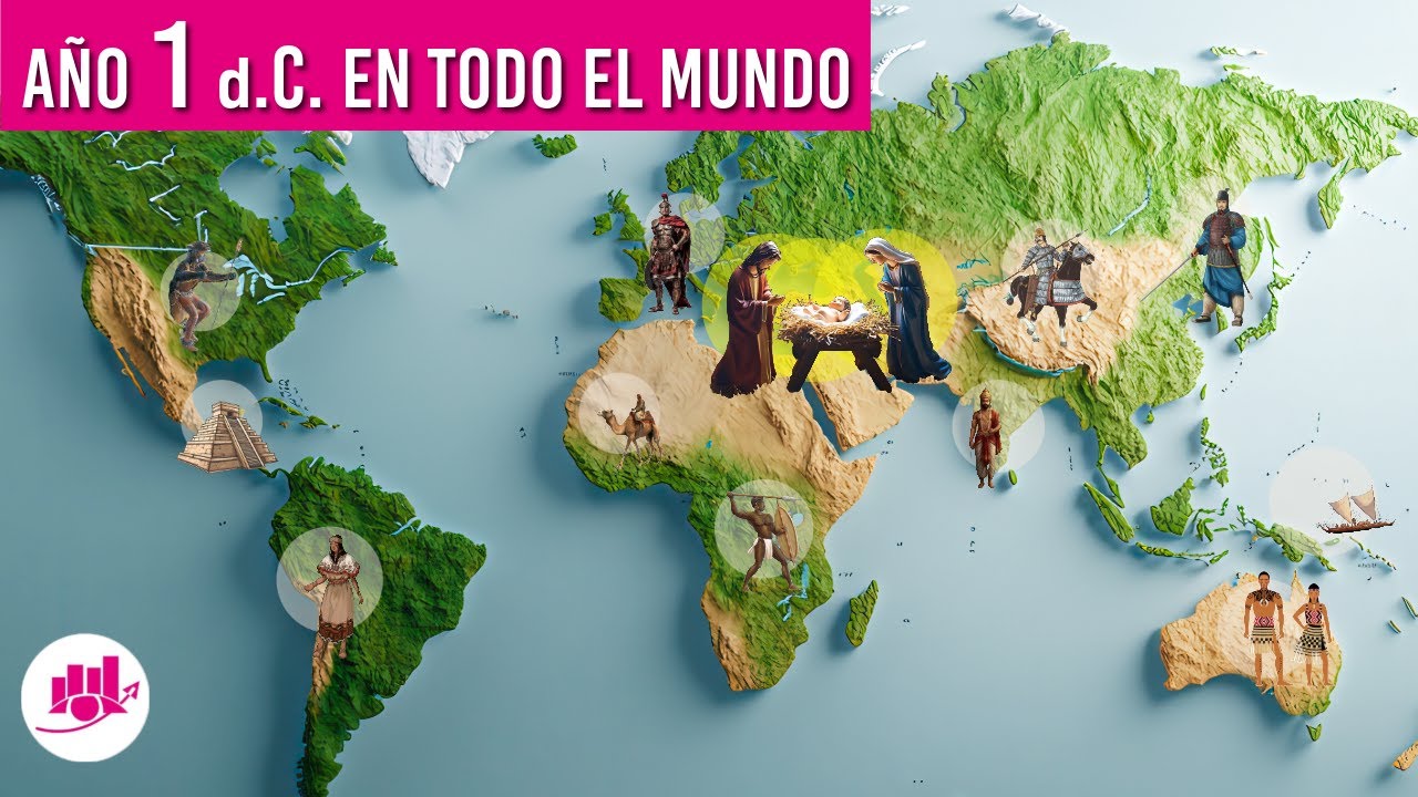 Año 1 d.C. ¿Qué pasaba en el mundo?