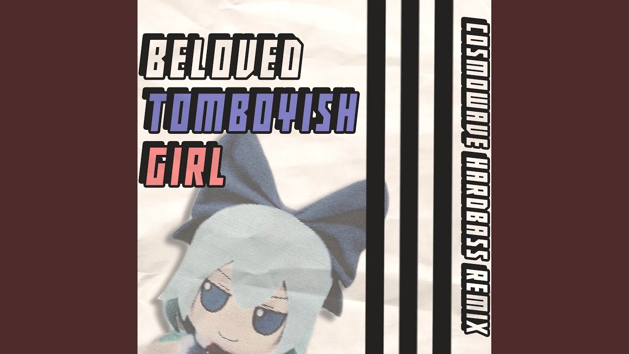 Beloved Tomboyish Girl (Hardbass)