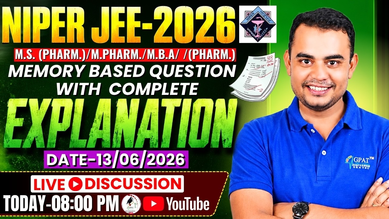 NIPER JEE 2026 Memory Based Questions | Discussion & Explanation | M.Pharm, MS(Pharm), MBA(Pharm)