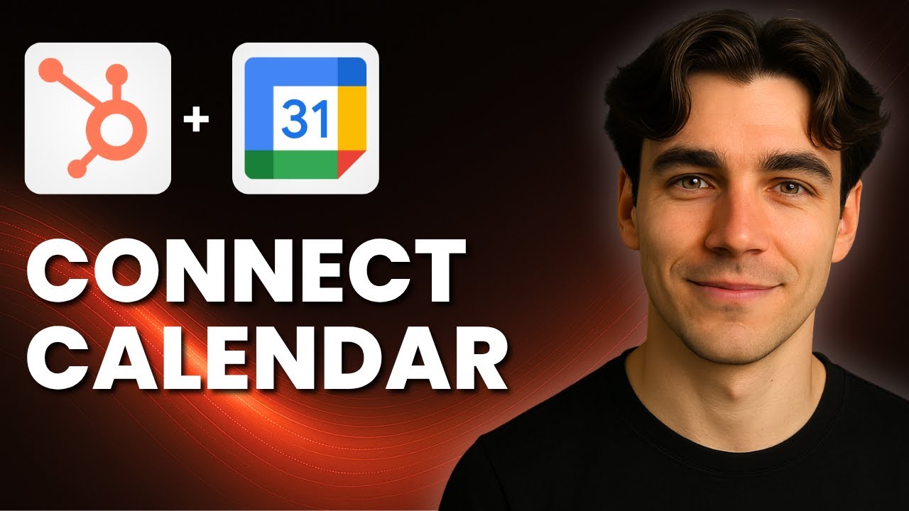 How To Connect Google Calendar With HubSpot (Tutorial 2025)