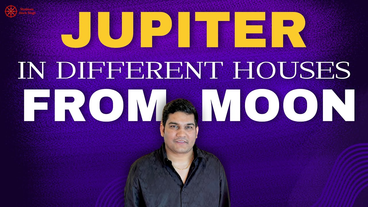 Jupiter in Different Houses to Moon | Chandra Kundali Secrets | Moon Horoscope | 