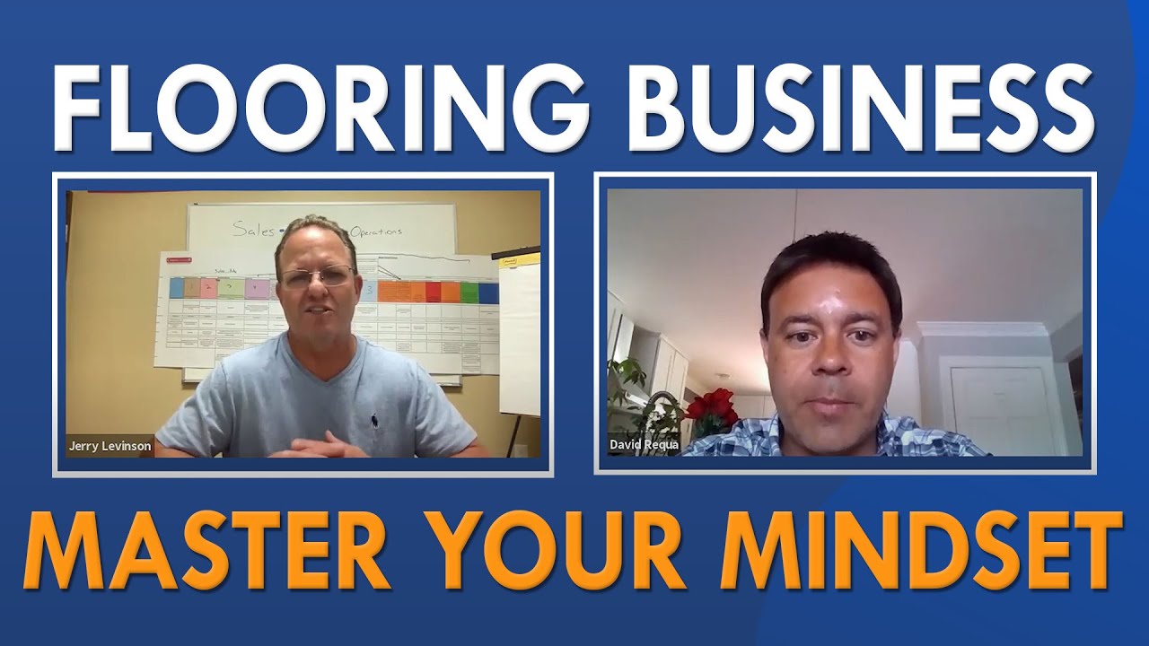 Master Your Mindset - Flooring Business: Tips & Tricks Podcast (EP. 1)