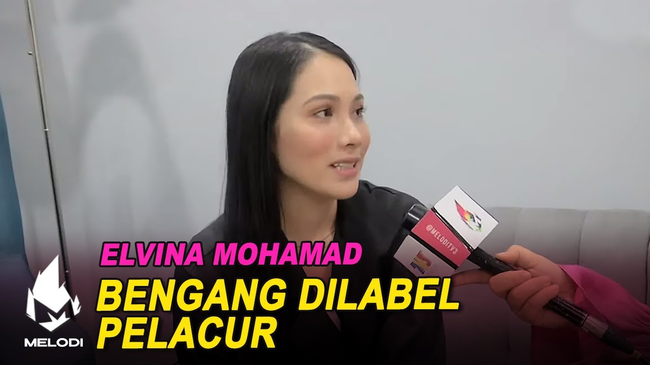 Bengang Dilabel Pelacur - Elvina Mohamad | Melodi (2021)
