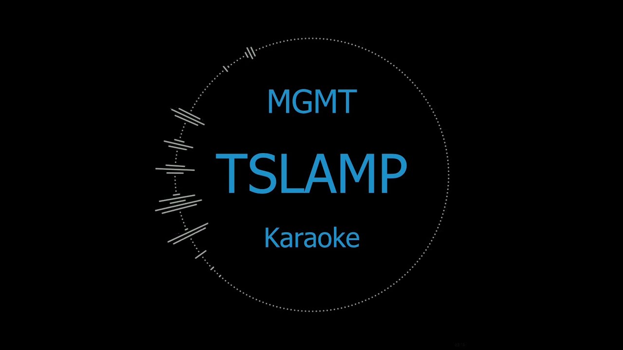 MGMT - TSLAMP (Karaoke Instrumental, low chorus backing)