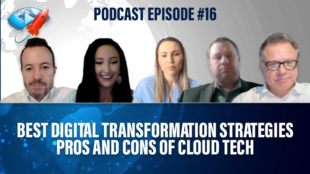 Podcast Ep16: Best Digital Transformation Strategies and Tactics, Pros and Cons of Cloud Systems