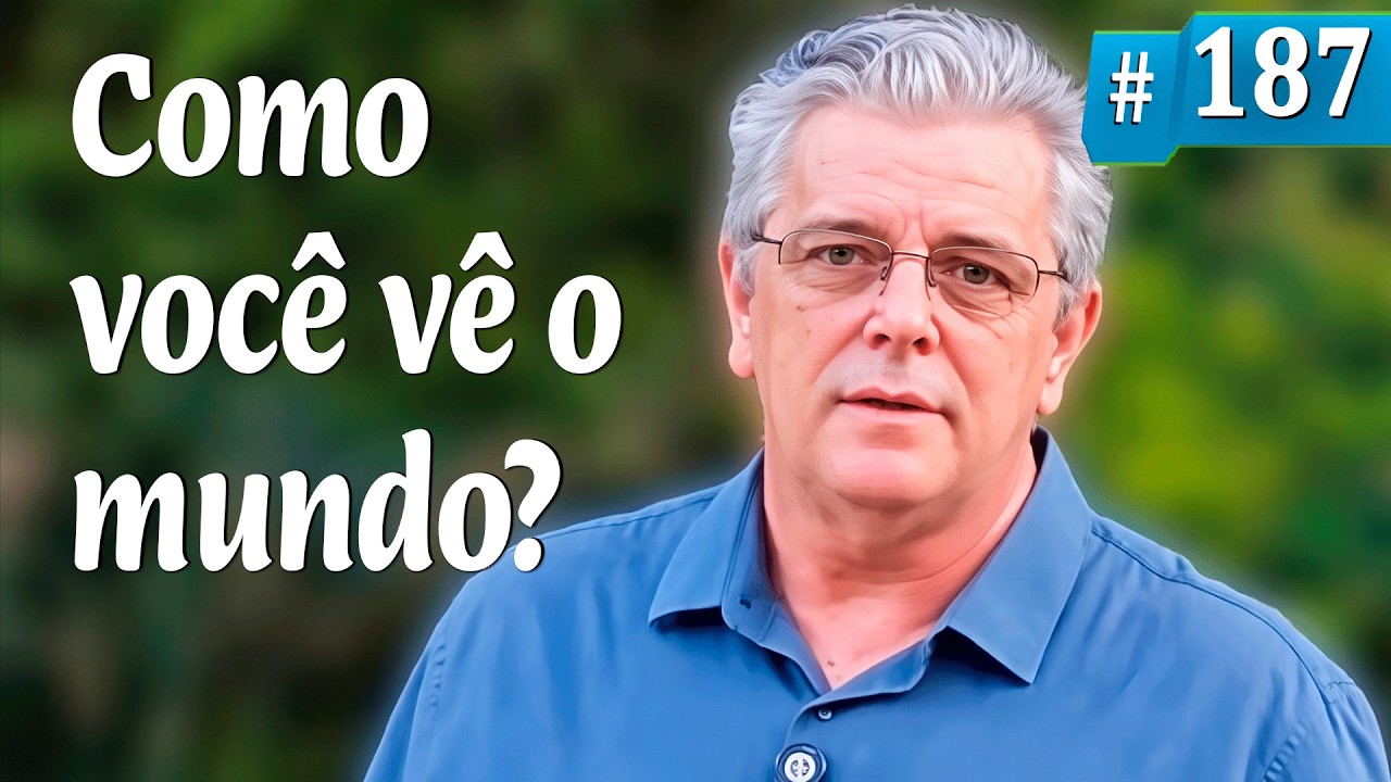 A realidade é vista por você a partir do que você sente