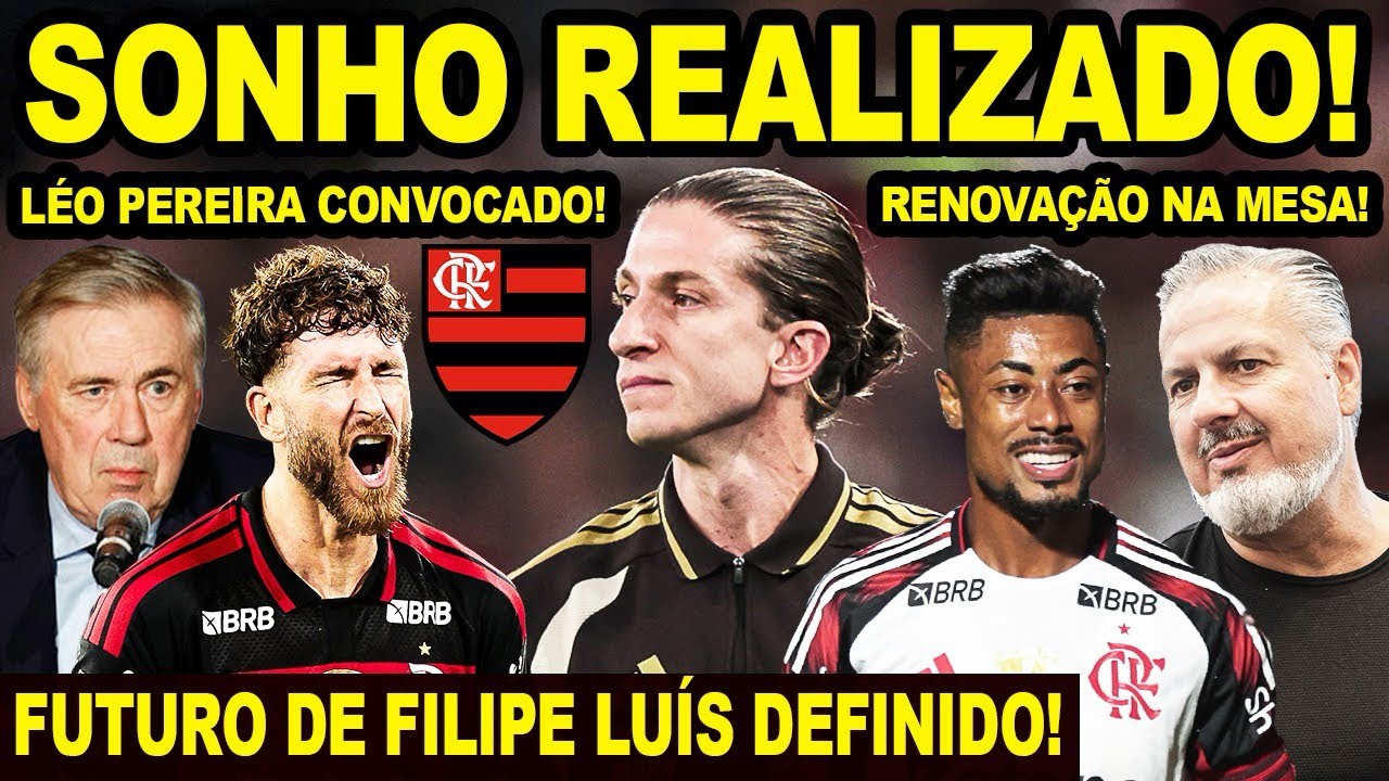 SONHO REALIZADO! LÉO PEREIRA CONVOCADO PELA 1º VEZ! FUTURO DE FILIPE LUIS DEFINIDO! RENOVAÇÃO DE BH!
