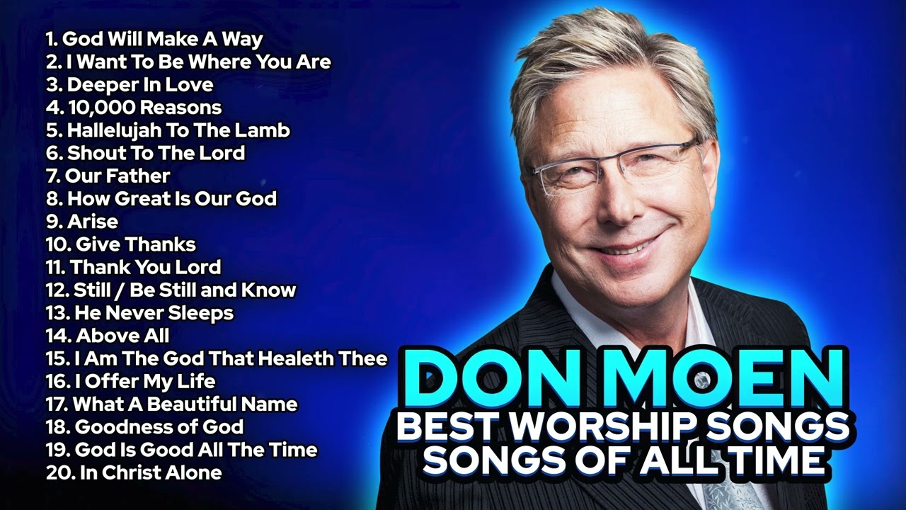 Don Moen Best Worship Songs ✝️ Top Christian Songs