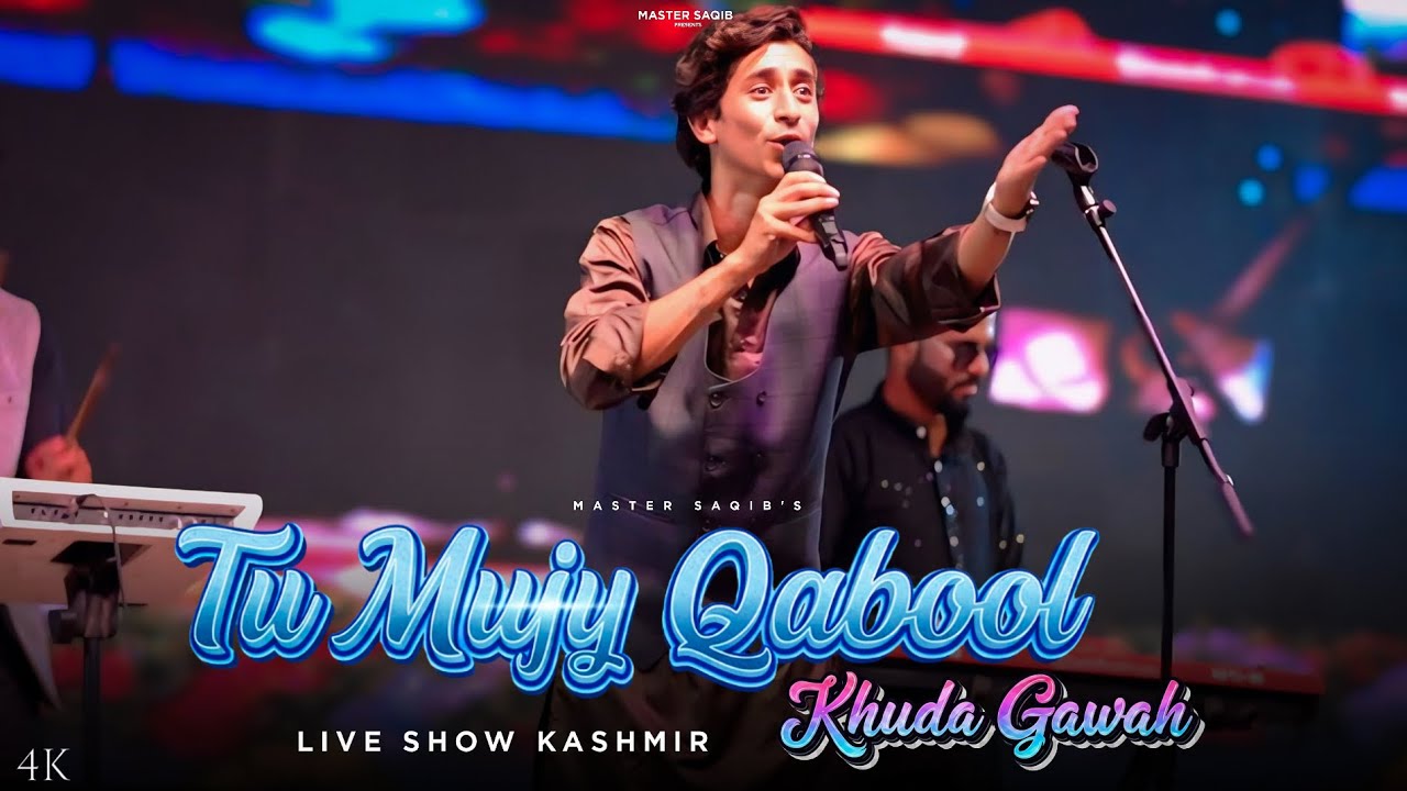 Khuda Gawah | Master Saqib | Tu Mujhe Qabool | Muhsen Khan | Live Show at SKICC Kashmir