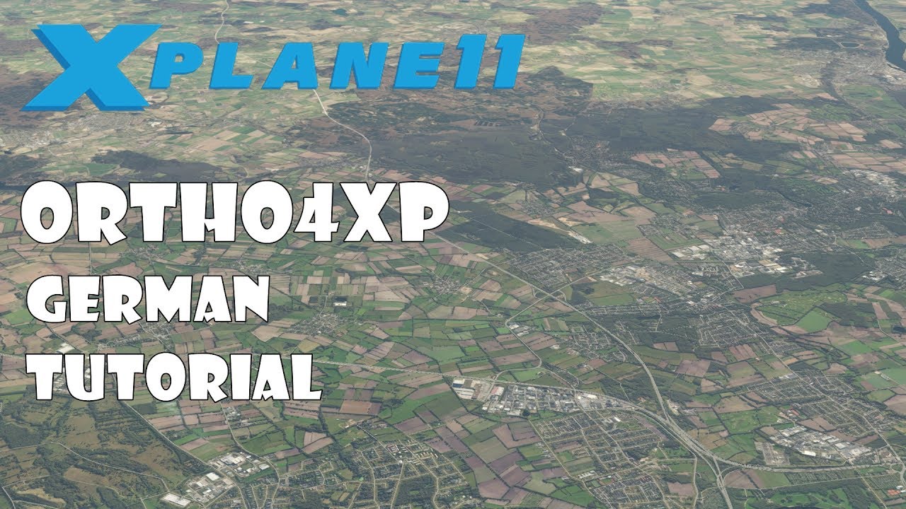 Ortho4XP Tutorial [GERMAN]
