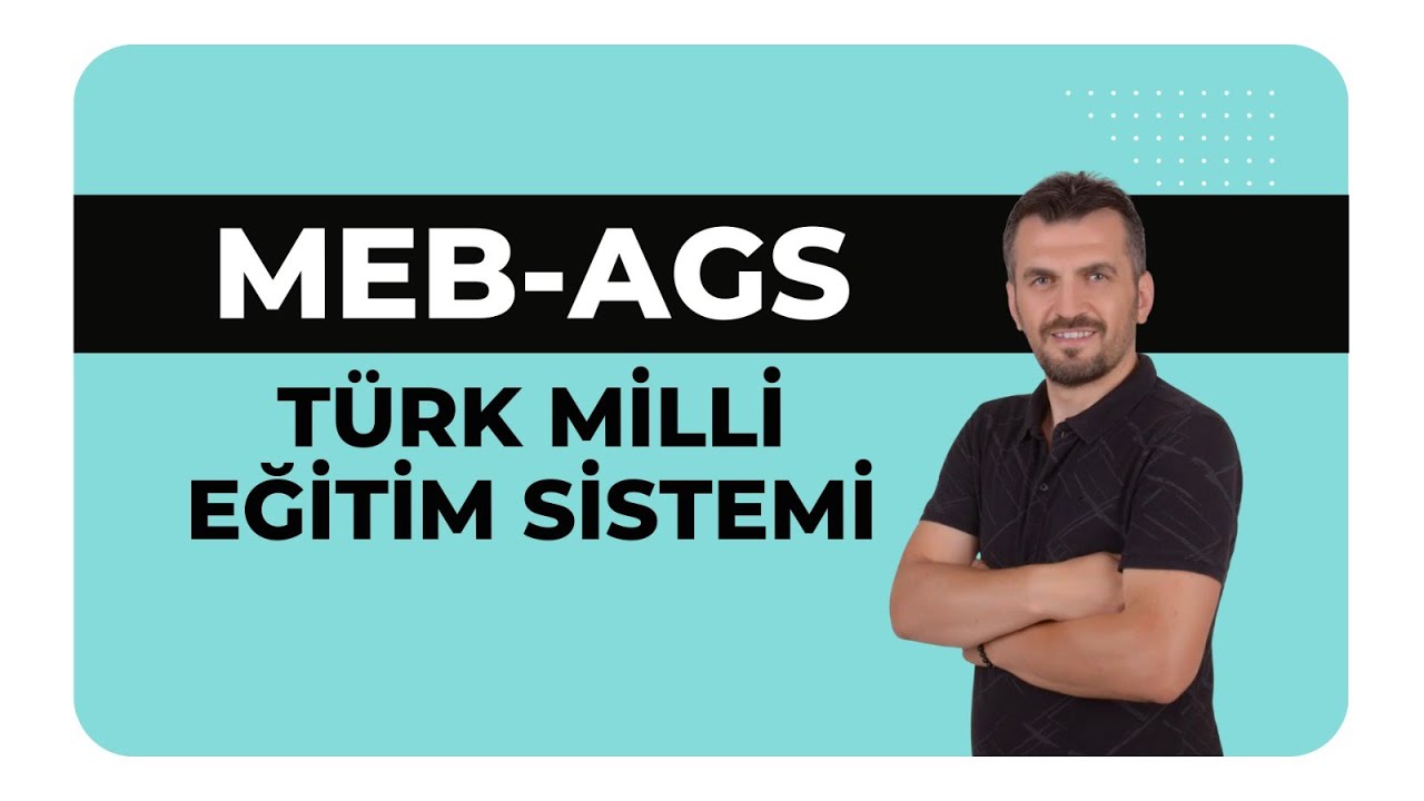 MEB-AGS Türk Milli Eğitim Sistemi-SORU ÇÖZÜMÜ