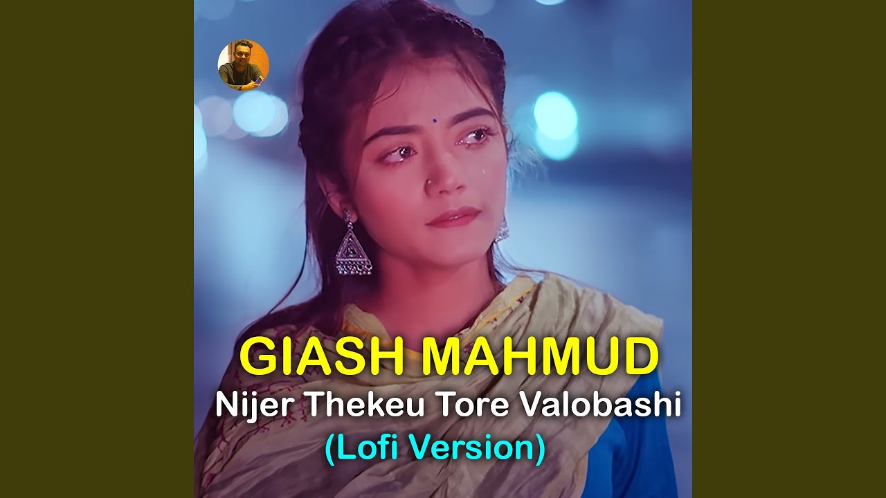 Nijer Thekeu Tore Valobashi (Lofi Version)