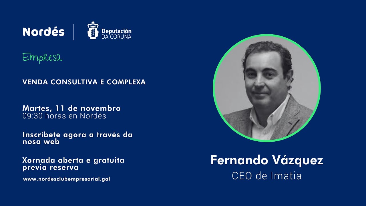 VENDA CONSULTIVA E COMPLEXA, con Fernando Vazquez, CEO de Imatia (Encontro directivo)