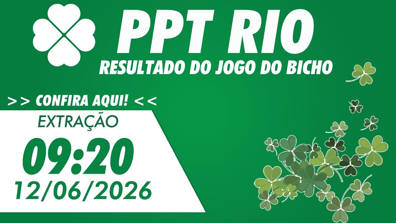 🍀 Resultado da PPT Rio 09:20 &ndash;  Resultado do Jogo do Bicho De Hoje - 12/06/2026