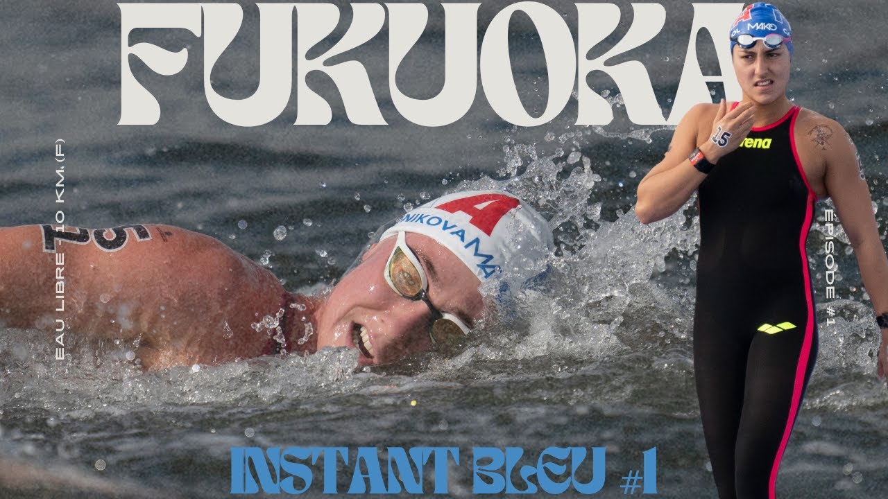 LE 10KM DES CHAMPIONNATS DU MONDE VU DE L'INTÉRIEUR - INSTANT BLEU À FUKUOKA #1