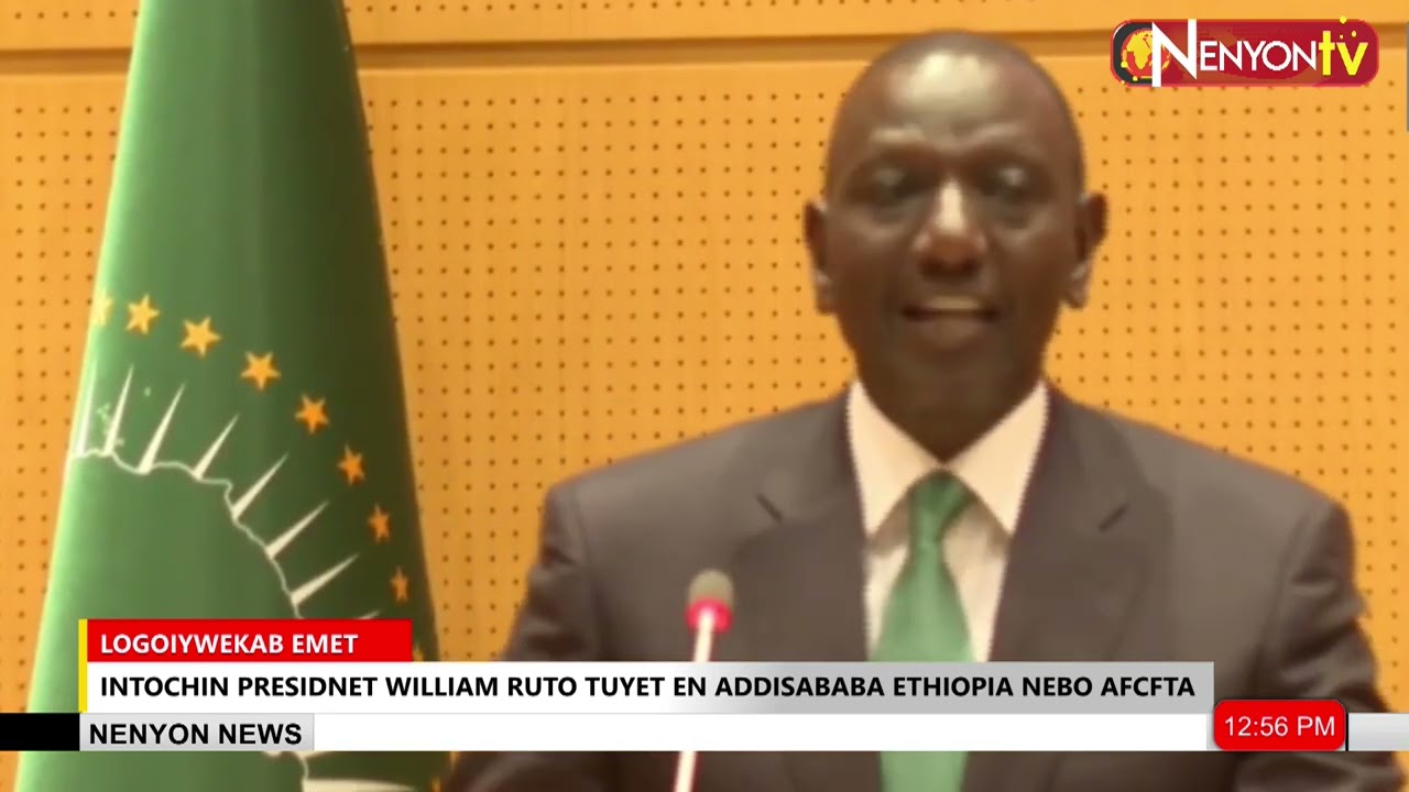 PRESIDENT RUTO JOINS AFRICAN LEADERS IN ADDIS ABABA FOR AfCFTA TALKS