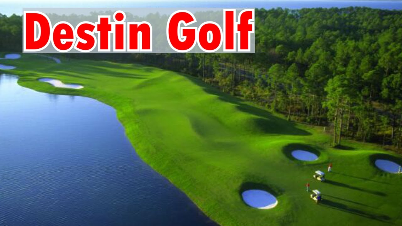 Top Golf Courses in Destin, FL