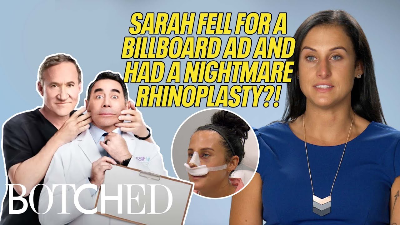 Sarah Found Her Nose Job Surgeon From a Billboard?! (Before & After) | Botched | E!
