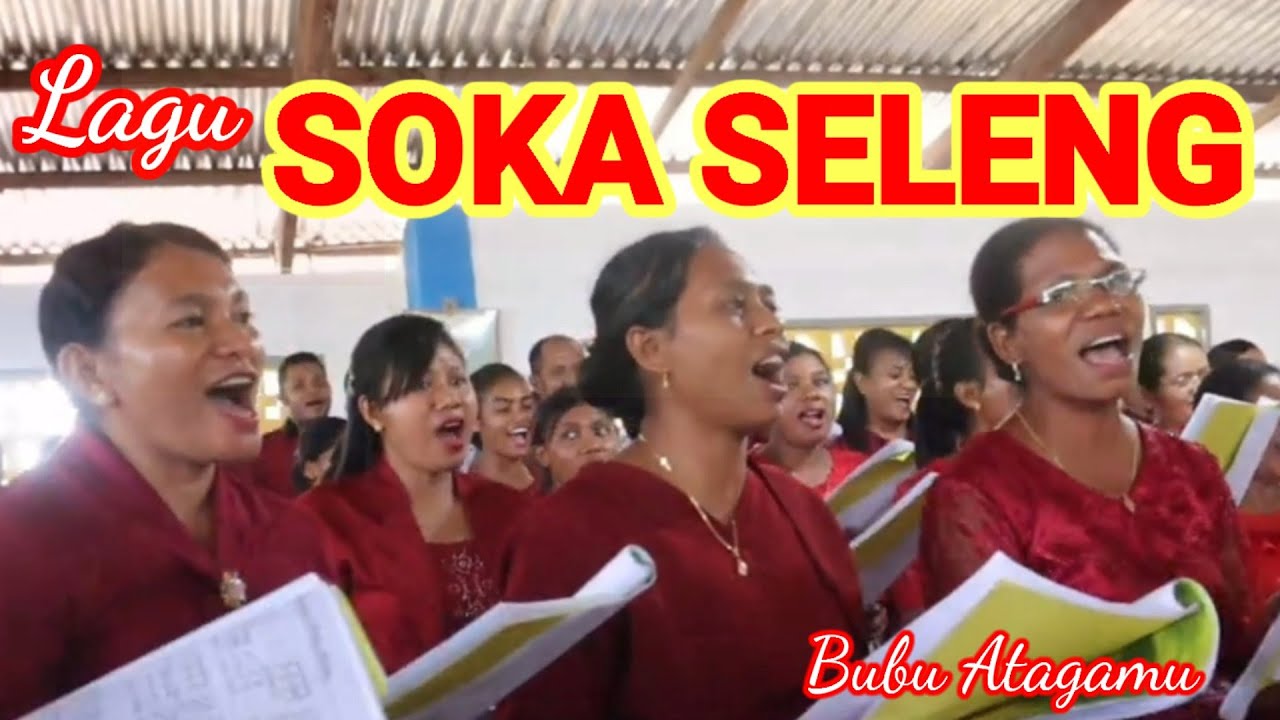 Lagu Soka Selenng || Koor Stasi Bubu Atagamu || Solor Selatan