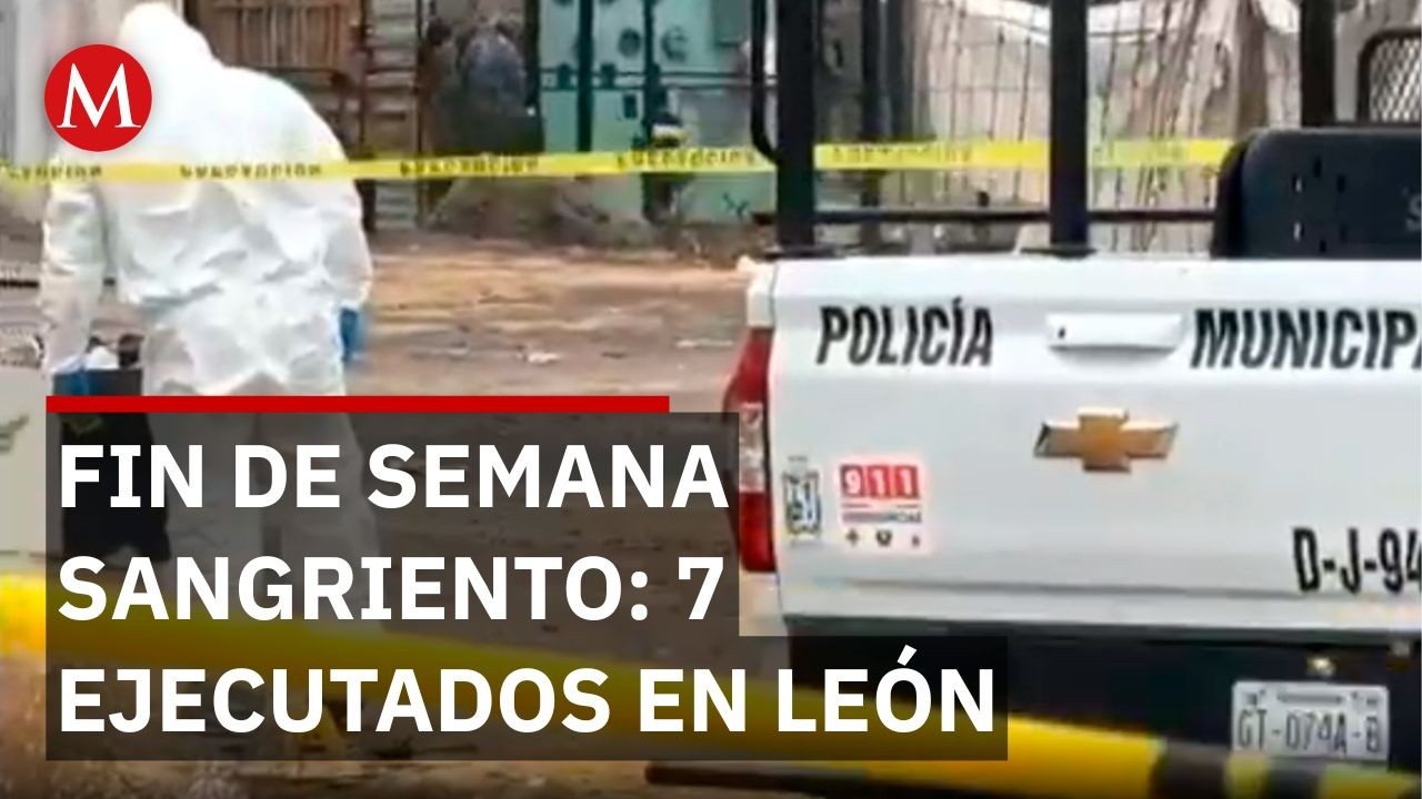 Terror en León: Asesinan a 7 personas en 36 horas; ataques se extienden a Celaya